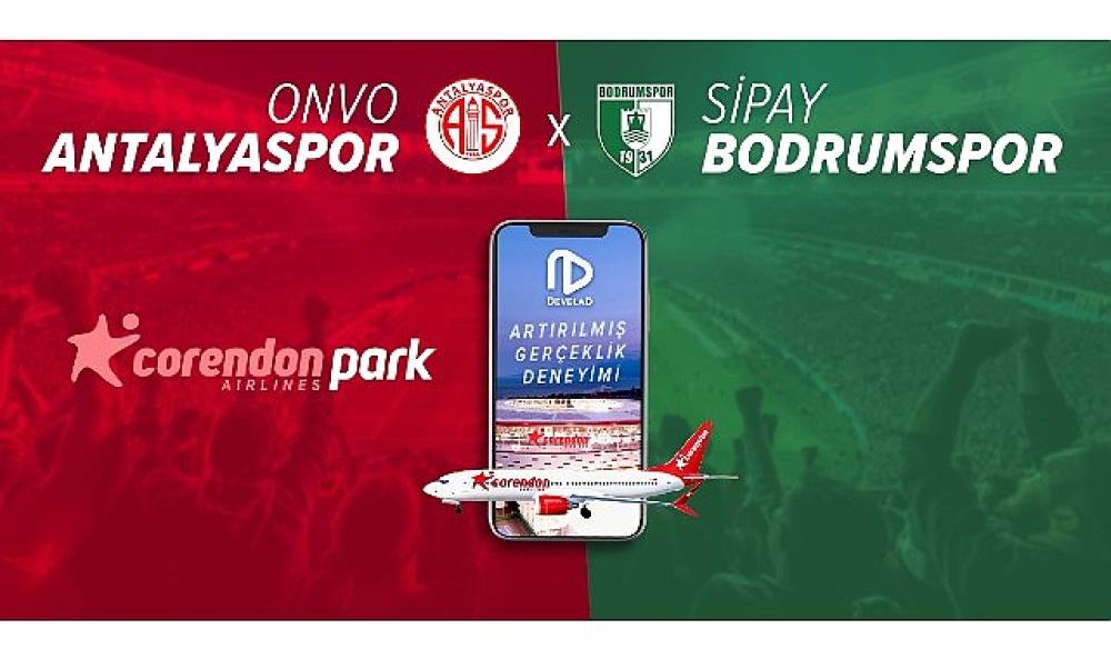 Corendon Airlines'tan Onvo Antalyaspor-Sipay Bodrum FK maçında sürpriz boarding deneyimi